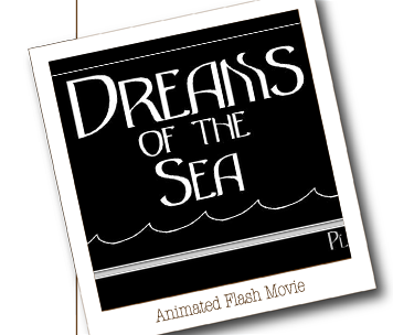 Dreams of the Sea Animated Flash Movie